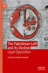 Book cover of The Palestinian Left and Its Decline by Francesco Saverio Leopardi