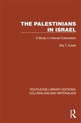 Book cover of The Palestinians in Israel by Elia T. Zureik