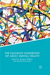 Book cover of The Palgrave Handbook of Adult Mental Health by Michelle O'Reilly