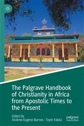 Book cover of The Palgrave Handbook of Christianity in Africa from Apostolic Times to the Present by Andrew Eugene Barnes