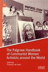 Book cover of The Palgrave Handbook of Communist Women Activists around the World by Francisca de Haan