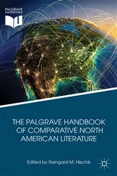 Book cover of The Palgrave Handbook of Comparative North American Literature by R. Nischik