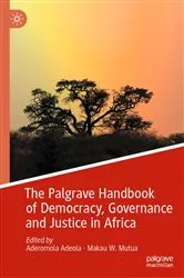 Book cover of The Palgrave Handbook of Democracy, Governance and Justice in Africa by Aderomola Adeola