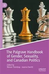 Book cover of The Palgrave Handbook of Gender, Sexuality, and Canadian Politics by Manon Tremblay