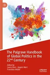Book cover of The Palgrave Handbook of Global Politics in the 22nd Century by Laura Horn