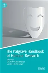 Book cover of The Palgrave Handbook of Humour Research by Elisabeth Vanderheiden