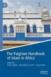 Book cover of The Palgrave Handbook of Islam in Africa by Fallou Ngom