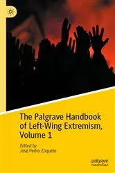 Book cover of The Palgrave Handbook of Left-Wing Extremism, Volume 1 by José Pedro Zúquete