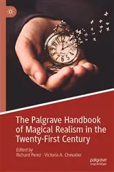 Book cover of The Palgrave Handbook of Magical Realism in the Twenty-First Century by Richard Perez