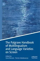 Book cover of The Palgrave Handbook of Multilingualism and Language Varieties on Screen by Irene Ranzato