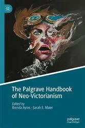 Book cover of The Palgrave Handbook of Neo-Victorianism by Brenda Ayres