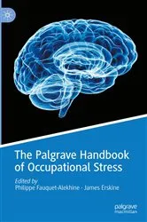 Book cover of The Palgrave Handbook of Occupational Stress by Philippe Fauquet-Alekhine