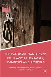 Book cover of The Palgrave Handbook of Slavic Languages, Identities and Borders by Tomasz Kamusella