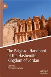 Book cover of The Palgrave Handbook of the Hashemite Kingdom of Jordan by P. R. Kumaraswamy