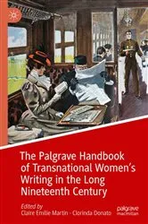 Book cover of The Palgrave Handbook of Transnational Women’s Writing in the Long Nineteenth Century by Claire Emilie Martin