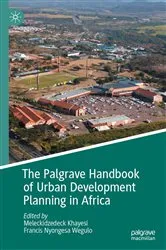 Book cover of The Palgrave Handbook of Urban Development Planning in Africa by Meleckidzedeck Khayesi