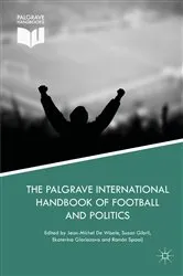Book cover of The Palgrave International Handbook of Football and Politics by Jean-Michel De Waele