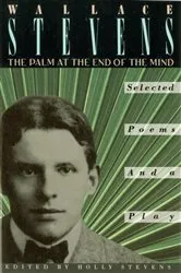 Book cover of The Palm at the End of the Mind by Wallace Stevens