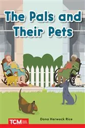 Book cover of The Pals and Their Pets by Dona Herweck Rice