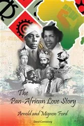 Book cover of The Pan-African Love Story of Arnold and Mignon Ford by Unknown
