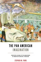Book cover of The Pan American Imagination by Stephen M. Park