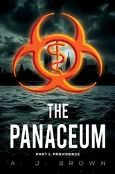 Book cover of The Panaceum by A. J. Brown