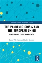 Book cover of The Pandemic Crisis and the European Union by Paulo Vila Maior