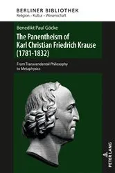 Book cover of The Panentheism of Karl Christian Friedrich Krause (1781-1832) by Benedikt Paul Göcke