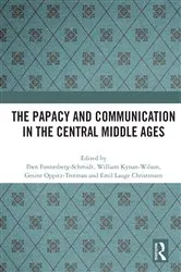 Book cover of The Papacy and Communication in the Central Middle Ages by Iben Fonnesberg-Schmidt