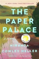 Book cover of The Paper Palace (Reese's Book Club) by Miranda Cowley Heller