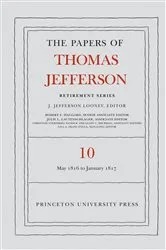 Book cover of The Papers of Thomas Jefferson: Retirement Series, Volume 10 by Thomas Jefferson