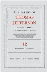 Book cover of The Papers of Thomas Jefferson: Retirement Series, Volume 12 by Thomas Jefferson
