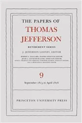 Book cover of The Papers of Thomas Jefferson, Retirement Series, Volume 9 by Thomas Jefferson