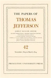 Book cover of The Papers of Thomas Jefferson, Volume 42 by Thomas Jefferson