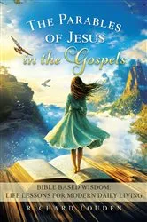 Book cover of The Parables of Jesus in the Gospels: Bible Based Wisdom by Unknown