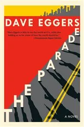 Book cover of The Parade by Dave Eggers