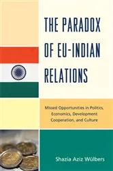 Book cover of The Paradox of EU-India Relations by Shazia Aziz Wülbers