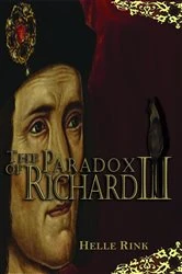 Book cover of The Paradox of Richard III by Helle Rink