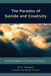 Book cover of The Paradox of Suicide and Creativity by M.F. Alvarez
