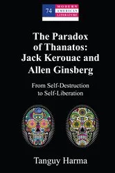 Book cover of The Paradox of Thanatos: Jack Kerouac and Allen Ginsberg by Yoshinobu Hakutani