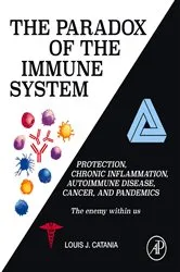 Book cover of The Paradox of the Immune System by Louis J. Catania