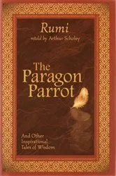 Book cover of The Paragon Parrot by Rumi