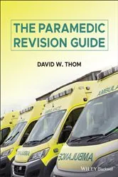 Book cover of The Paramedic Revision Guide by David W. Thom
