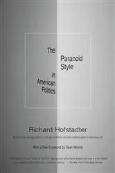 Book cover of The Paranoid Style in American Politics by Richard Hofstadter