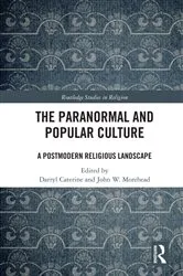 Book cover of The Paranormal and Popular Culture by Darryl Caterine