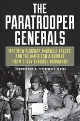 Book cover of The Paratrooper Generals by Mitchell Yockelson