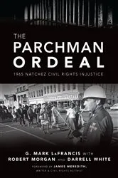 Book cover of The Parchman Ordeal by G. Mark LaFrancis