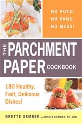 Book cover of The Parchment Paper Cookbook by Brette Sember