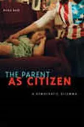 Book cover of The Parent as Citizen by Brian Duff