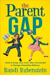 Book cover of The Parent Gap by Randi Rubenstein